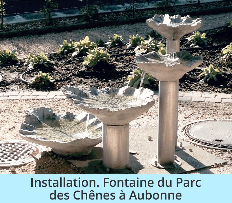 Installation. Fontaine du Parc des Chênes à Aubonne